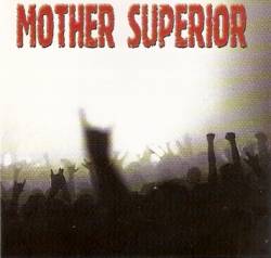 Mother Superior : Mother Superior